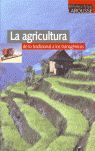LA AGRICULTURA DE LO TRADICIONAL A LOS TRANSGENICOS