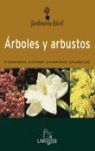 ARBOLES Y ARBUSTOS JARDINERIA FACIL