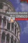 PATRIMONIO UNIVERSAL DE LA UNESCO