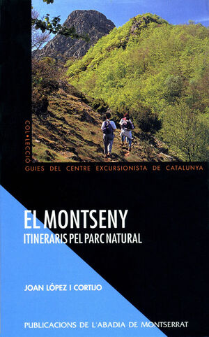 MONTSENY ITINERARIS PEL PARC NATURAL EL
