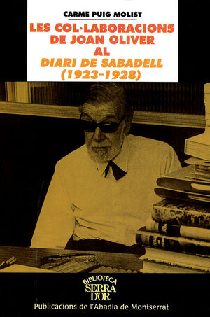 LES COL.LABORACIONS DE JOAN OLIVER AL DIARI DE SABADELL 1923 -1928