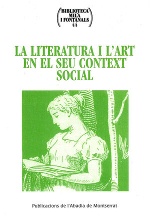 LA LITERATURA I L´ART EN EL SEU CONTEXT SOCIAL