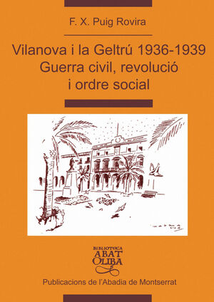 VILANOVA I LA GELTRU 1936-1939