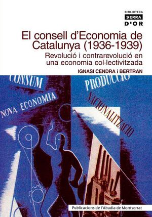 CONSELL D´ECONOMIA DE CATALUNYA (1936-1939), EL