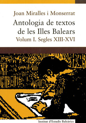 ANTOLOGIA DE TEXTOS DE LES ILLES BALEARS VOL.I S.X