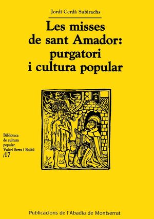 MISSES DE SANT AMADOR -PURGATORI I CULTURA POPULAR