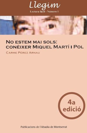 NO ESTEM MAI SOLS -CONEIXER MIQUEL MARTI POL-
