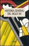 HISTORIA GENERAL DEL SIGLO XX