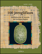 100 JEROGLIFICOS INTRODUCCION AL MUNDO DEL ANTIGUO EGIPTO