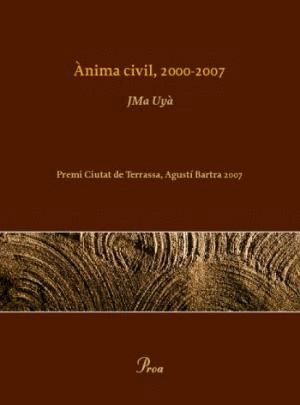 ÀNIMA CIVIL, 2000-2007
