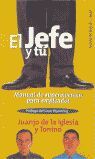 EL JEFE Y TU MANUAL DE SUPERVIVENCIA PARA EMPLAEADOS