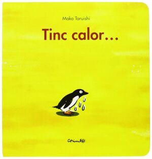 TINC CALOR . . .