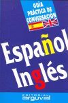 GUIA DE CONVERSACION ESPAÑOL-INGLES