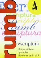 ESCRIPTURA RUMB 2000.T.4.LLETRES, S-L LABES I PARAULES, NOMBRES DE