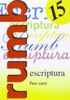 ESCRIPTURA RUMB 2000. T.15. FEM CAM-