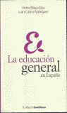 LA EDUCACION GENERAL EN ESPAÑA