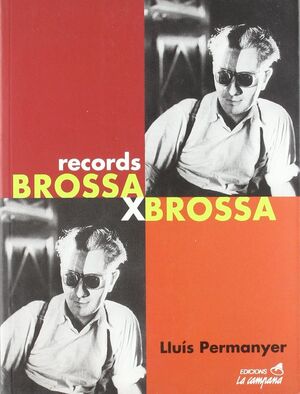 RECORDS BROSSA X BROSSA