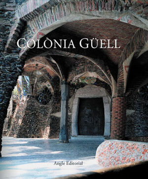 COLONIA GUELL -CATALA-