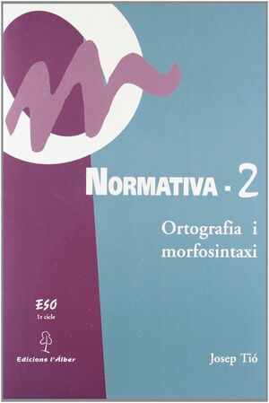 NORMATIVA 2. ORTOGRAFIA I MORFOXINTASI