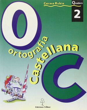 ORTOGRAF-A CASTELLANA. QUADERN 2