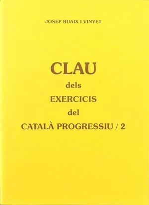 CLAU DELS EXERCICIS DEL CATALA PROGRESSIU 2