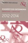 DIAGNÓSTICOS ENFERMEROS. DEFINICIONES Y CLASIFICACIÓN 2012-2014