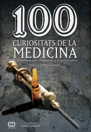 100 CURIOSITATS DE LA MEDICINA