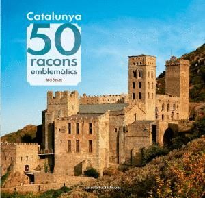 CATALUNYA. 50 RACONS EMBLEMÀTICS