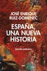 ESPAÑA UNA NUEVA HISTORIA. ED. AMPLIADA