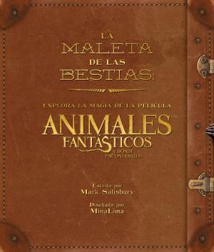 LA MALETA DE LAS CRIATURAS: EXPLORA LA MAGIA CINEMATOGRÁFICA DE ANIMALES FANTÁST