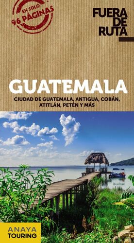 FUERA DE RUTA GUATEMALA