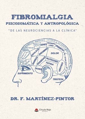 FIBROMIALGIA PSICOSOMÁTICA Y ANTROPOLÓGICA. DE LAS