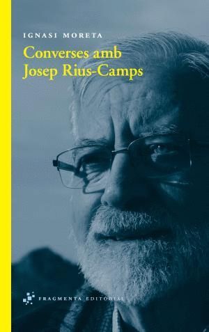 CONVERSES AMB JOSEP RIUS-CAMPS