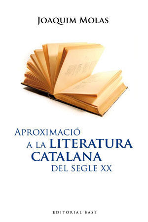 APROXIMACIO A LA LITERATURA CATALANA DEL SEGLE XX