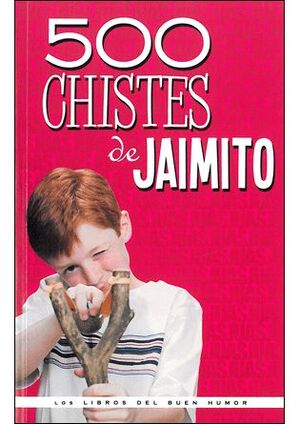 500 CHISTES DE JAIMITO