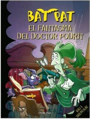 BATPAT EL FANTASMA DEL DOCTOR PODRIT