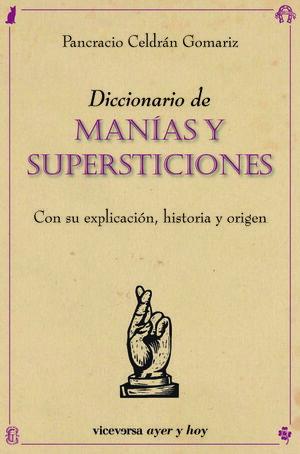 DICCIONARIO MANIAS Y SUPERSTICIONES
