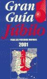 GRAN GUIA JUBILO PARA PERSONAS MAYORES 2001