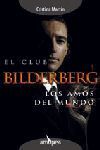 EL CLUB BILDERBERG LOS AMOS DEL MUNDO