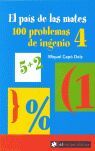4 PAIS DE LAS MATES. 100 PROBLEMAS DE INGENIO