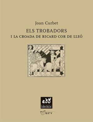 ELS TROBADORS I LA CROADA DE RICARD COR DE LLEO