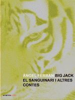 BIG JACK, EL SANGUINARI