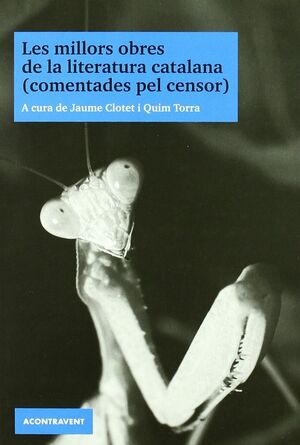 LES MILLORS OBRES DE LA LITERATURA CATALANA  -COMENTADES PEL CENSOR-