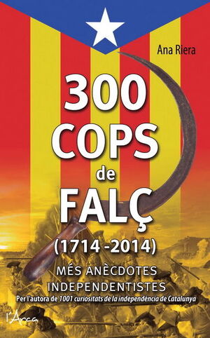 300 COPS DE FALÇ