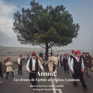 AMUNT! LES FESTES DE L'ARBRE ALS PAÏSOS CATALANS
