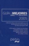 GUIA DE LOS MEJORES VINOS Y LOSM DESTILADOS 2005