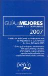 GUIA DE LOS MEJORES VINOS Y DESTILADOS 2007