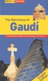 THE BARCELONA OF GAUDI