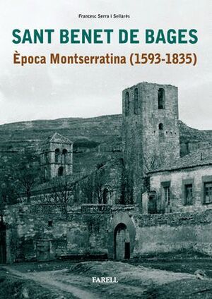 _SANT BENET DE BAGES. EPOCA MONTSERRATINA 1593-1835