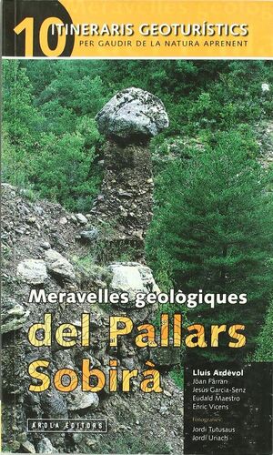 MERAVELLES GEOLOGIQUES DELS PALLARS SOBIRA
